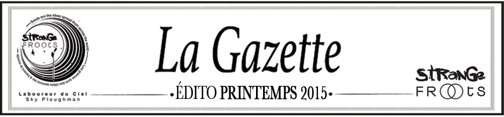 GAZETTE Strange Froots primtemps 2015